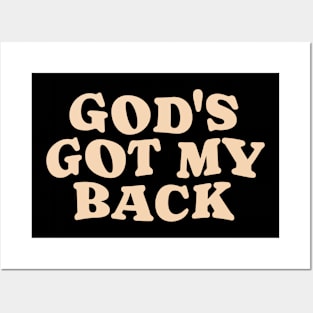 God’s Got My Back Posters and Art